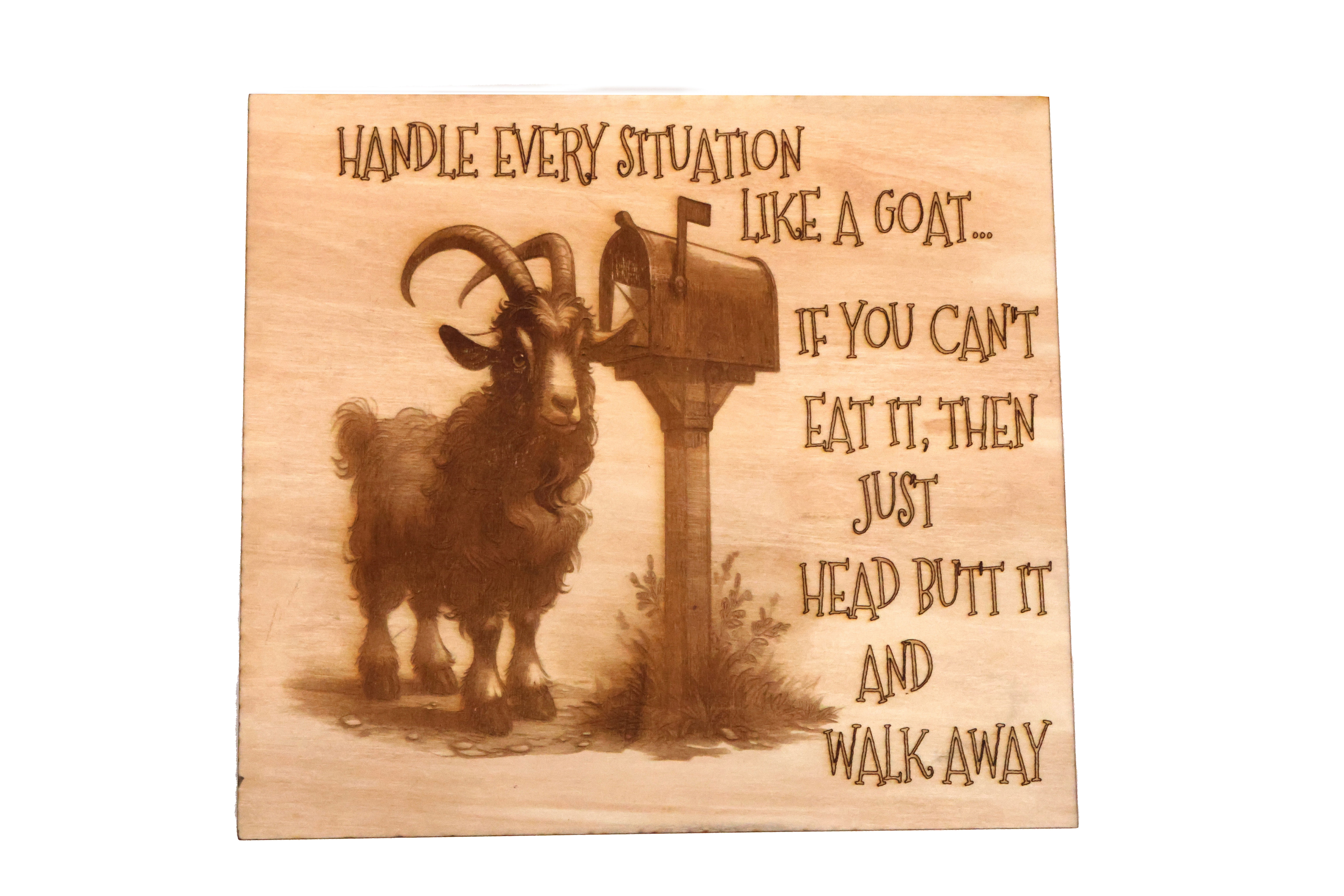 Handle It Like a Goat Sign”