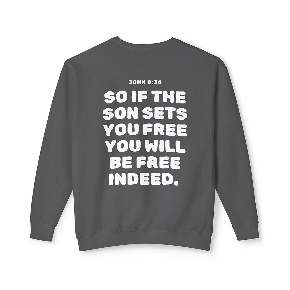 Christian Lightweight Crewneck Sweatshirt - If the SON sets you FREE John 8:36