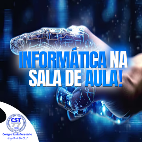 A Importância de Trabalhar com Informática na Sala de Aula