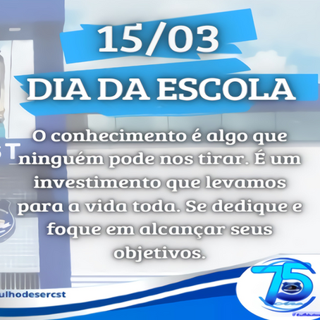 15/03 Dia da Escola 