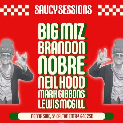 Saucy Sessions: Big Miz @ Nonna Said