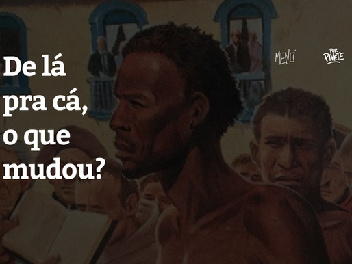 De lá pra cá, o que mudou?