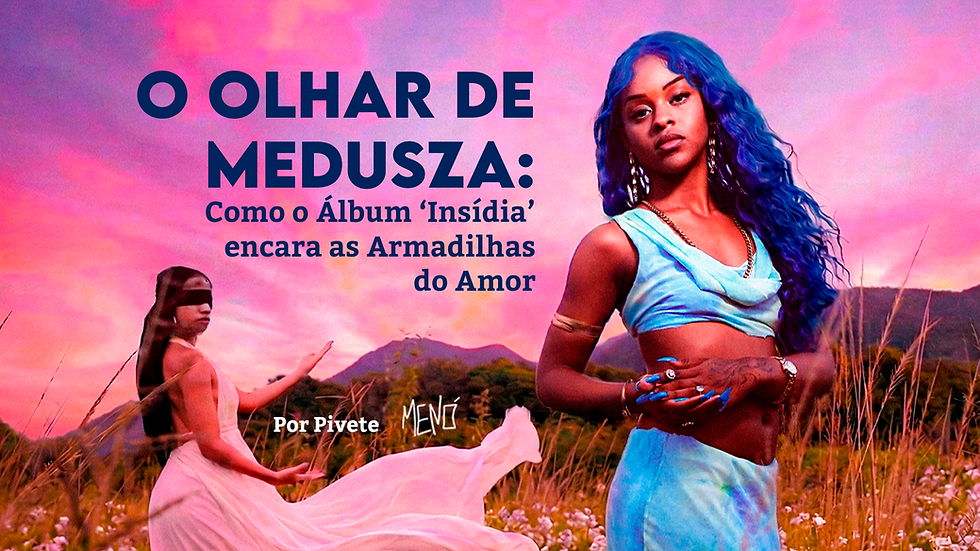 O Olhar de Medusza: Como o Álbum ‘Insídia’ Encara as Armadilhas do Amor