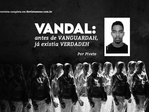VANDAL: antes de VANGUARDAH, já existia VERDADEH