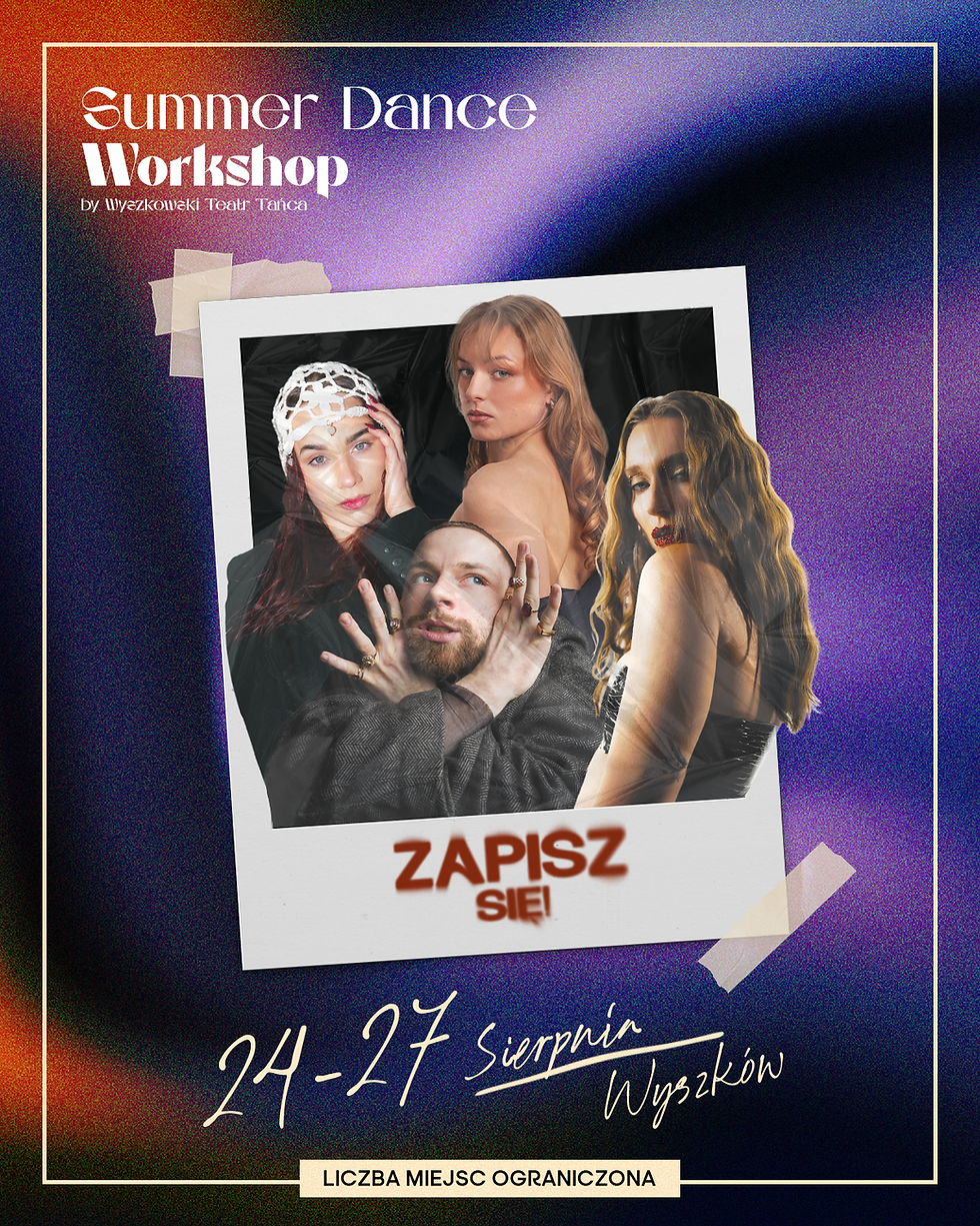 Wakacyjne warsztaty | 𝗦𝘂𝗺𝗺𝗲𝗿 𝗗𝗮𝗻𝗰𝗲 𝗪𝗼𝗿𝗸𝘀𝗵𝗼𝗽