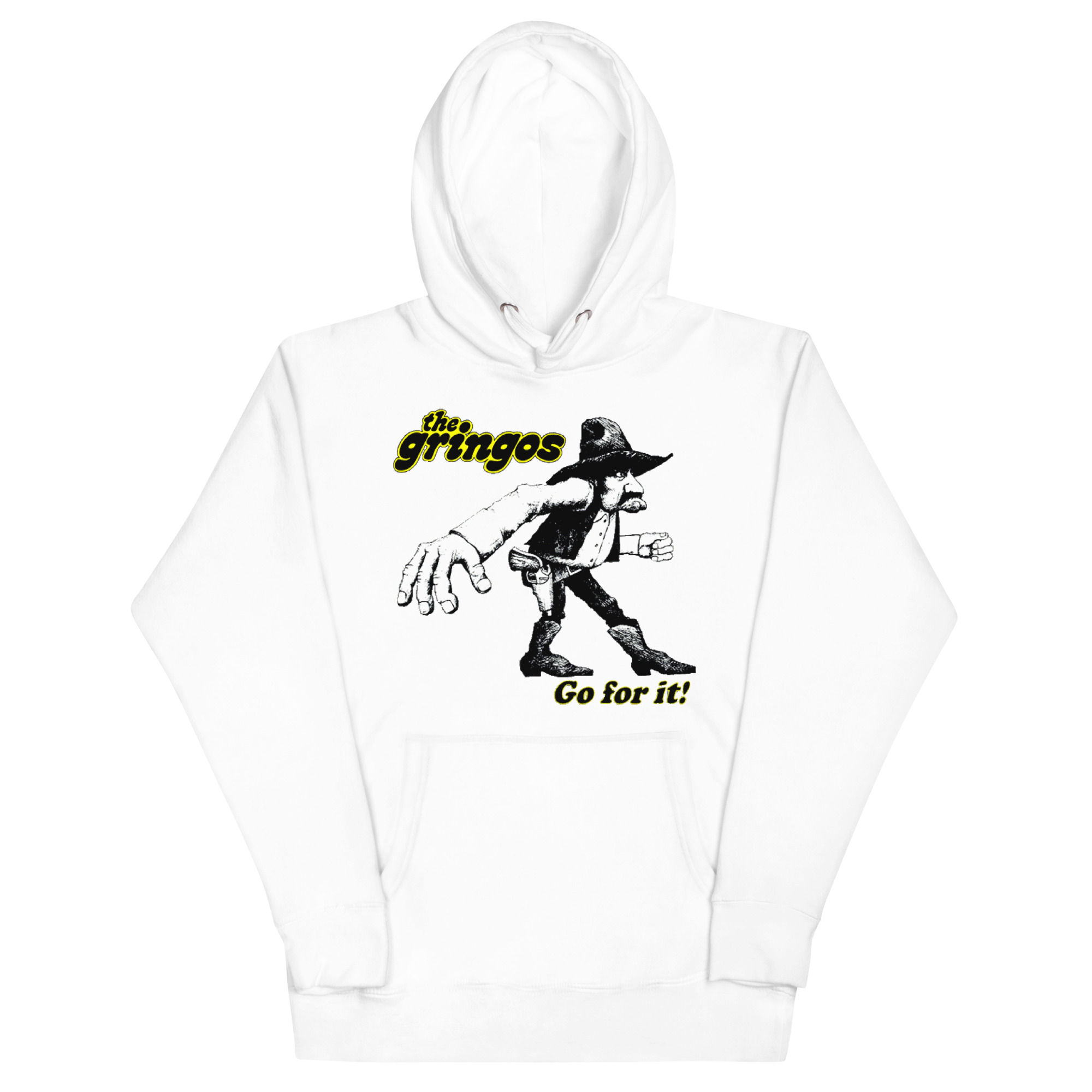 Unisex Hoodie The Gringos Gunfighter - Go For It