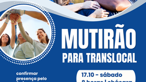 Dia de arrumação para encontro Translocal