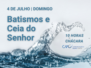 Novos batismos em julho