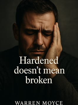 Hardened Does Not Mean Broken