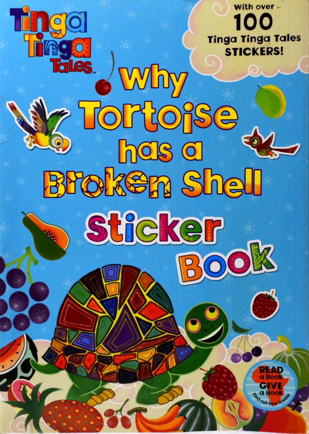 Tinga Tinga Tales: Why Tortoise has a Broken Shell Sticker Book