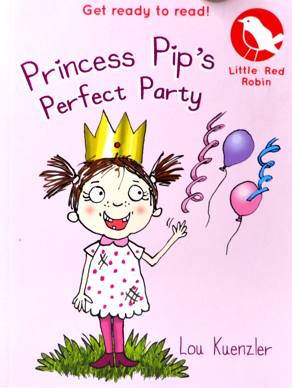 Princess Pip's Perfect Party (Little Red Robin)
