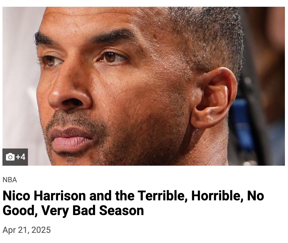 Nico Harrison and the Terrible, Horrible, No Good, Very Bad Season