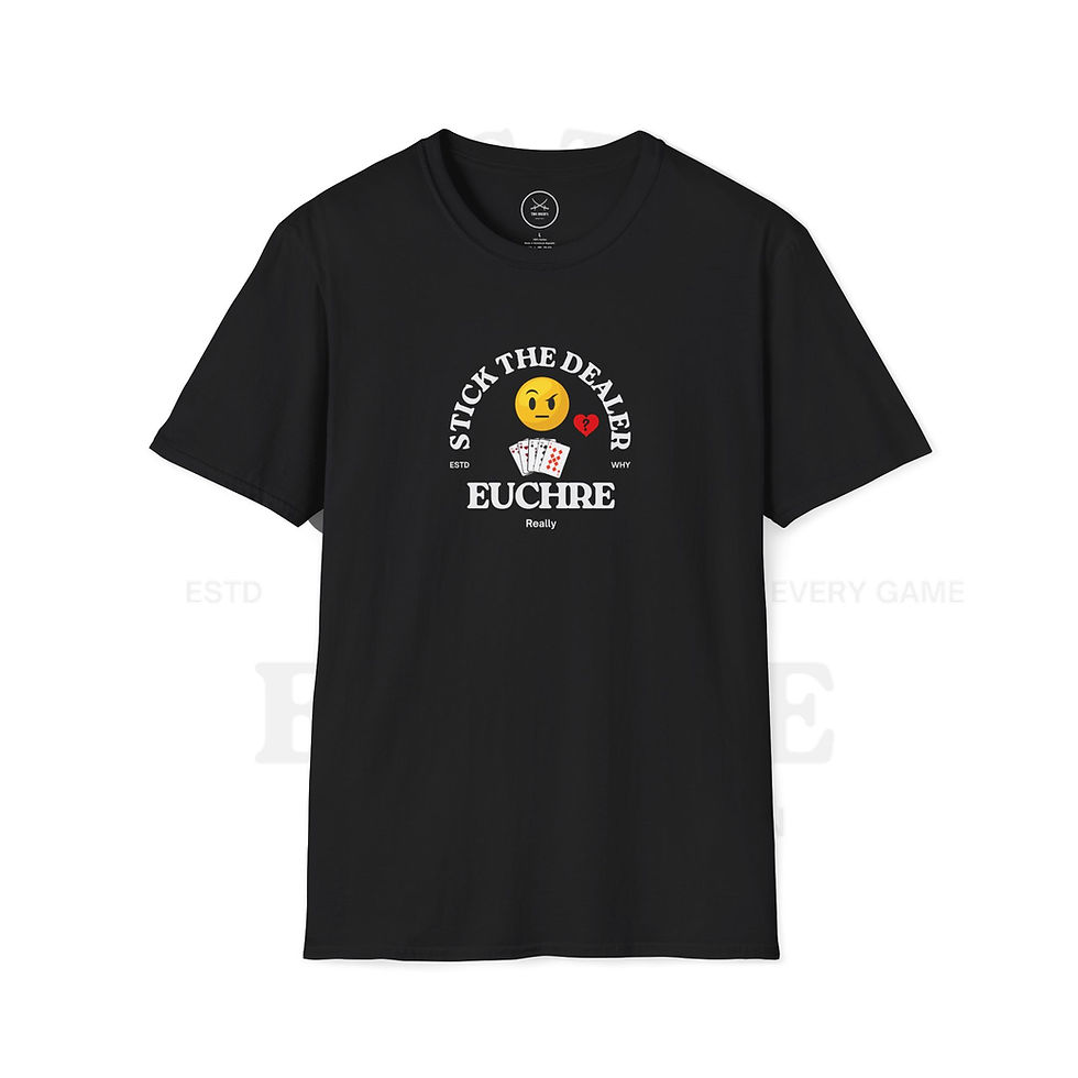 Euchre t-shirt stick the dealer