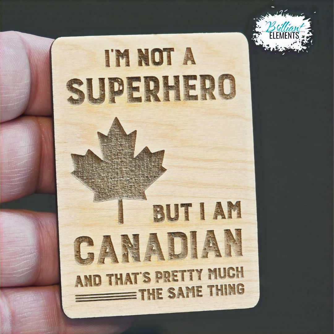 Not a Superhero - Canadian Magnet