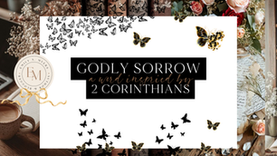 Godly Sorrow: A Word Inspired by 2 Corinthians