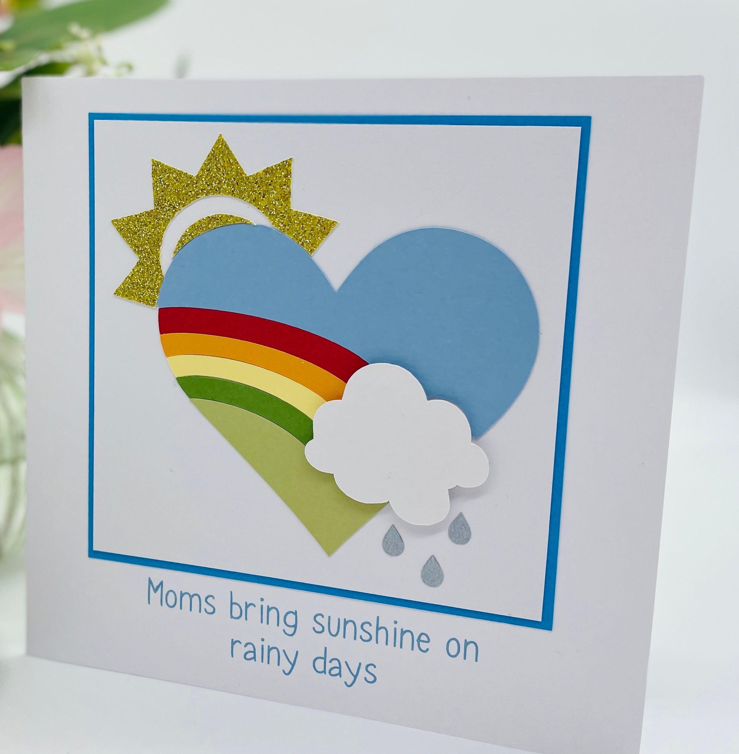 Moms Bring Sunshine Card
