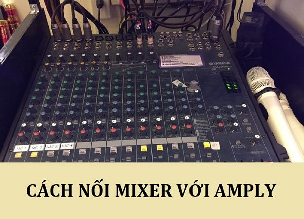 Nối mixer với amply