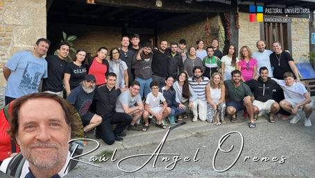 Peregrinos de la Pastoral Universitaria compartiendo el Camino de Santiago. Testimonio de Raúl Orenes.