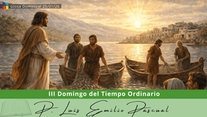 Glosa Dominical en el III Domingo del Tiempo Ordinario: De convertidos a evangelizadores.
