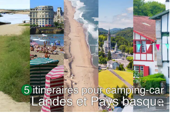 LE PAYS BASQUE FRANÇAIS, LES LANDES ET LE BÉARN EN CAMPING-CAR : 5 ITINÉRAIRES