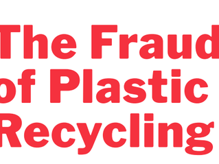 Plastic Recycling Is ‘A Fraud’