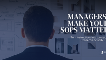 How to Write SOPs That Make You a Better Manager