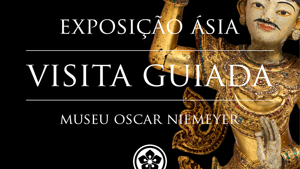 19/07 - VISITA GUIADA à Exposição Asiática