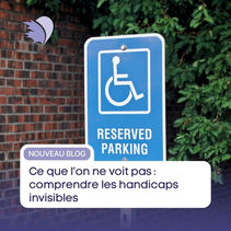 Ce que l’on ne voit pas : comprendre les handicaps invisibles