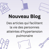 Des articles qui facilitent la vie des personnes atteintes d'hypertension pulmonaire