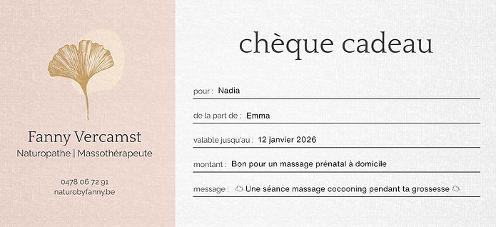 Naturopathie Naturopathe pédiatrique enfants périnatalité postnatal postpartum visio visioconférence vidéo consultation consultation en ligne à distance Fleurs de Bach médecine naturelle remèdes naturels santé naturelle Ateliers de groupe Massages bien-être massothérapeute massothérapie drainage lymphatique visage drainage lymphatique manuel jambes massage jambes lourdes rétention d’eau massage drainant anti-cellulite réflexologie plantaire massage des pieds réflexologue réflexo madéro massage femme enceinte baby shower gender reveal prénatal future maman grossesse massage bébé madérothérapie ventre fessiers corps madérothérapie facial japonais kobido Bruxelles Brabant Wallon Brabant Flamand Wemmel Uccle Jette Laeken Vilvoorde Merchtem Ixelles Waterloo Braine-l’Alleud Wavre Louvain-la-neuve Nivelles Mons Charleroi Namur Liège Belgique bons cadeaux chèque cadeau
