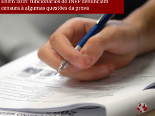 Enem 2021: funcionários do INEP denunciam censura à algumas questões da prova