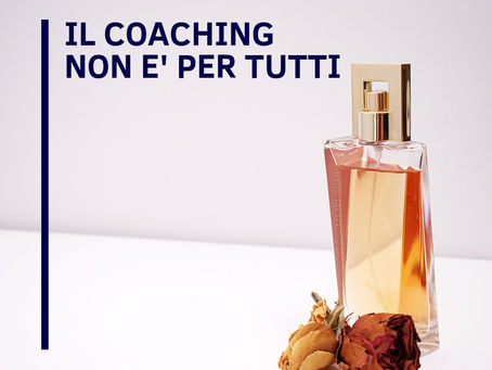 IL COACHING NON E' PER TUTTI
