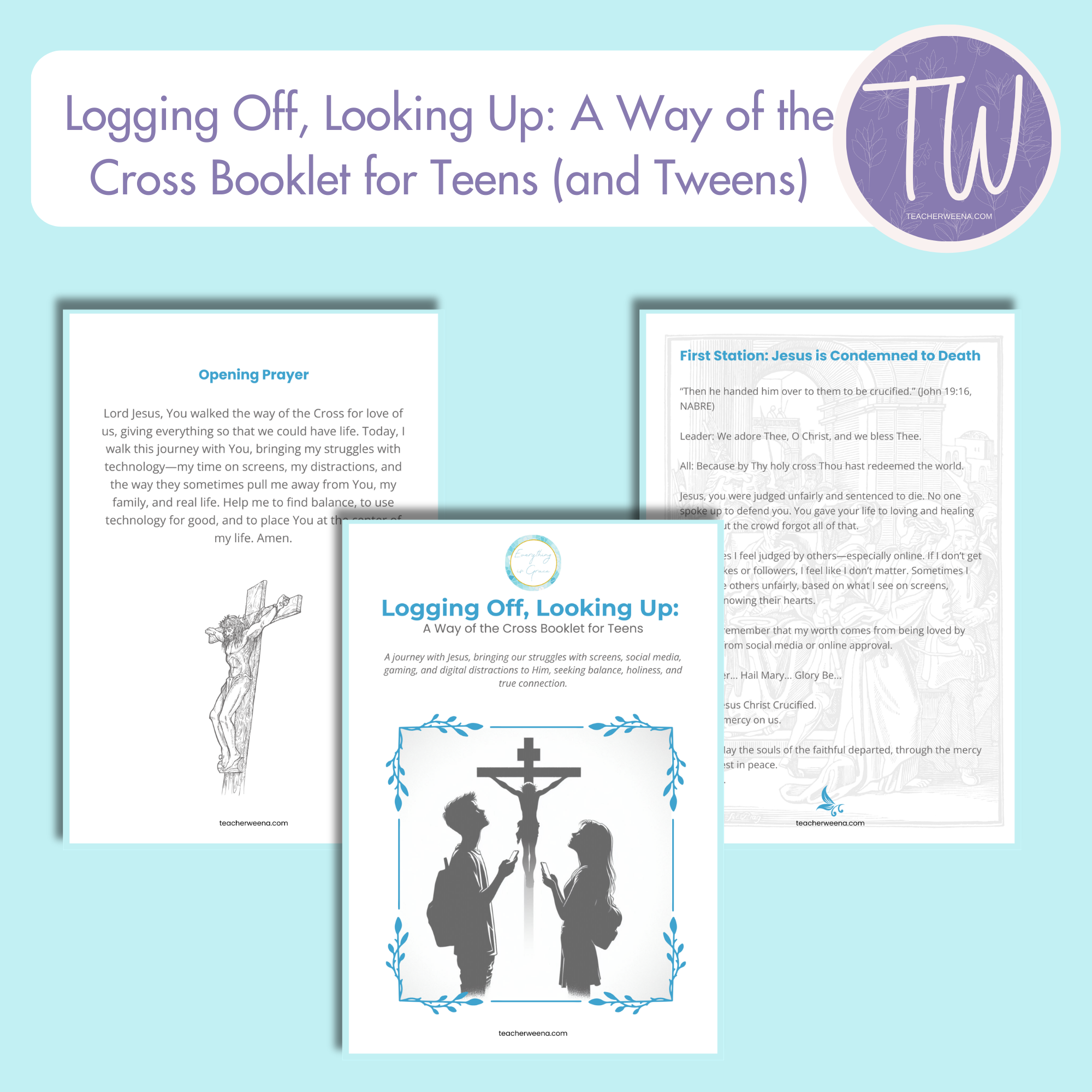 Logging Off, Looking Up: A Way of the Cross Booklet for Teens (and Tweens)
