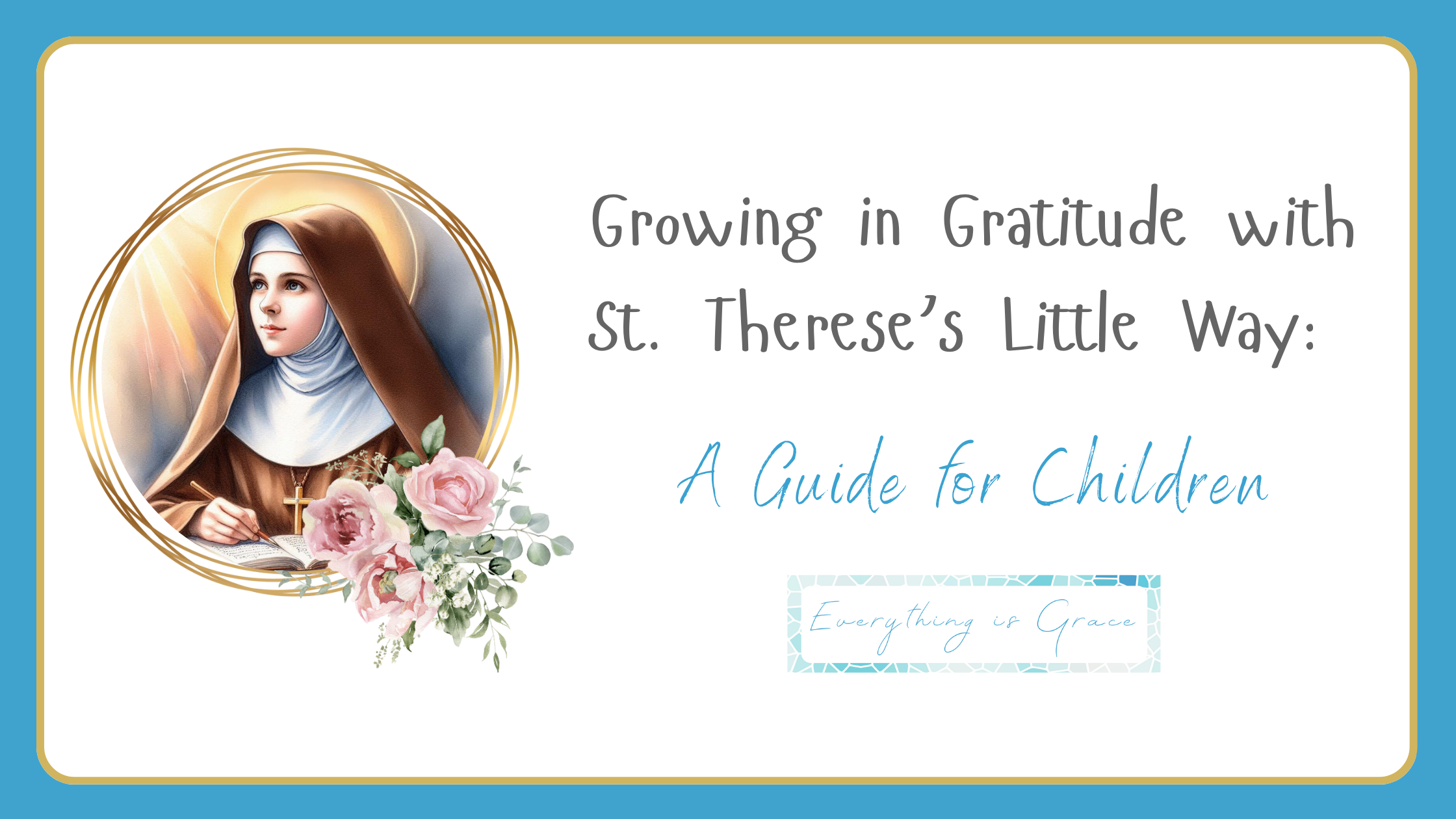 Everything is Grace: A Gratitude Journal For Children
