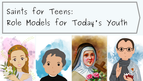 Saints for Teens: Role Models for Today's Youth
