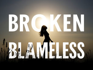 Broken but Blameless: Healing the Woman Within and Rediscovering Your Worth