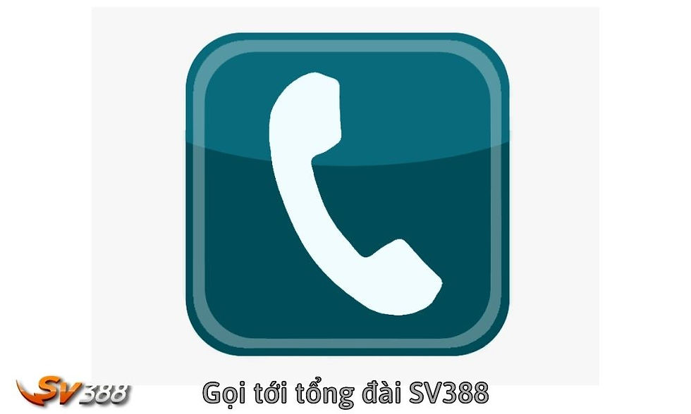 Gọi tới tổng đài SV388