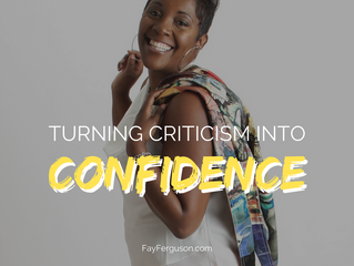 How to Take Criticism and Turn it Into Confidence