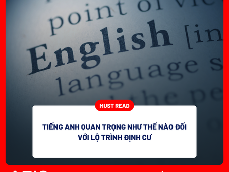 Tiếng Anh quan trọng như thế nào đối với lộ trình định cư