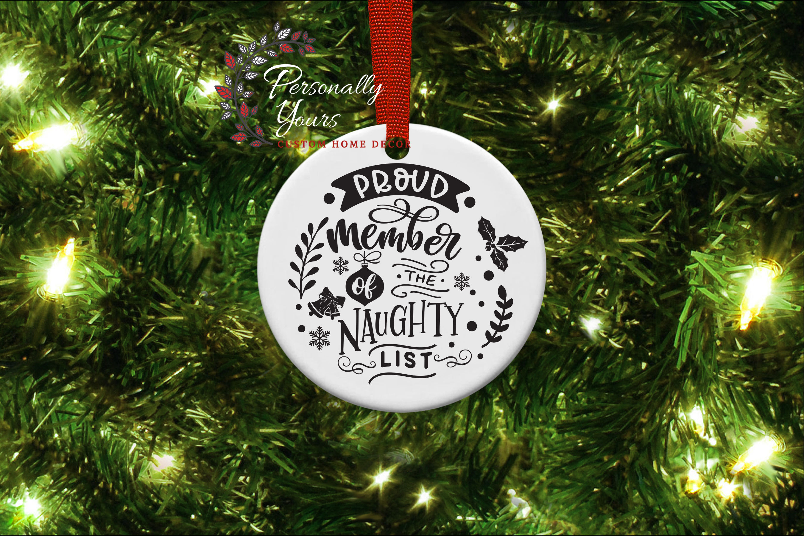 "Proud Member of the Naughty List" Round Ornament