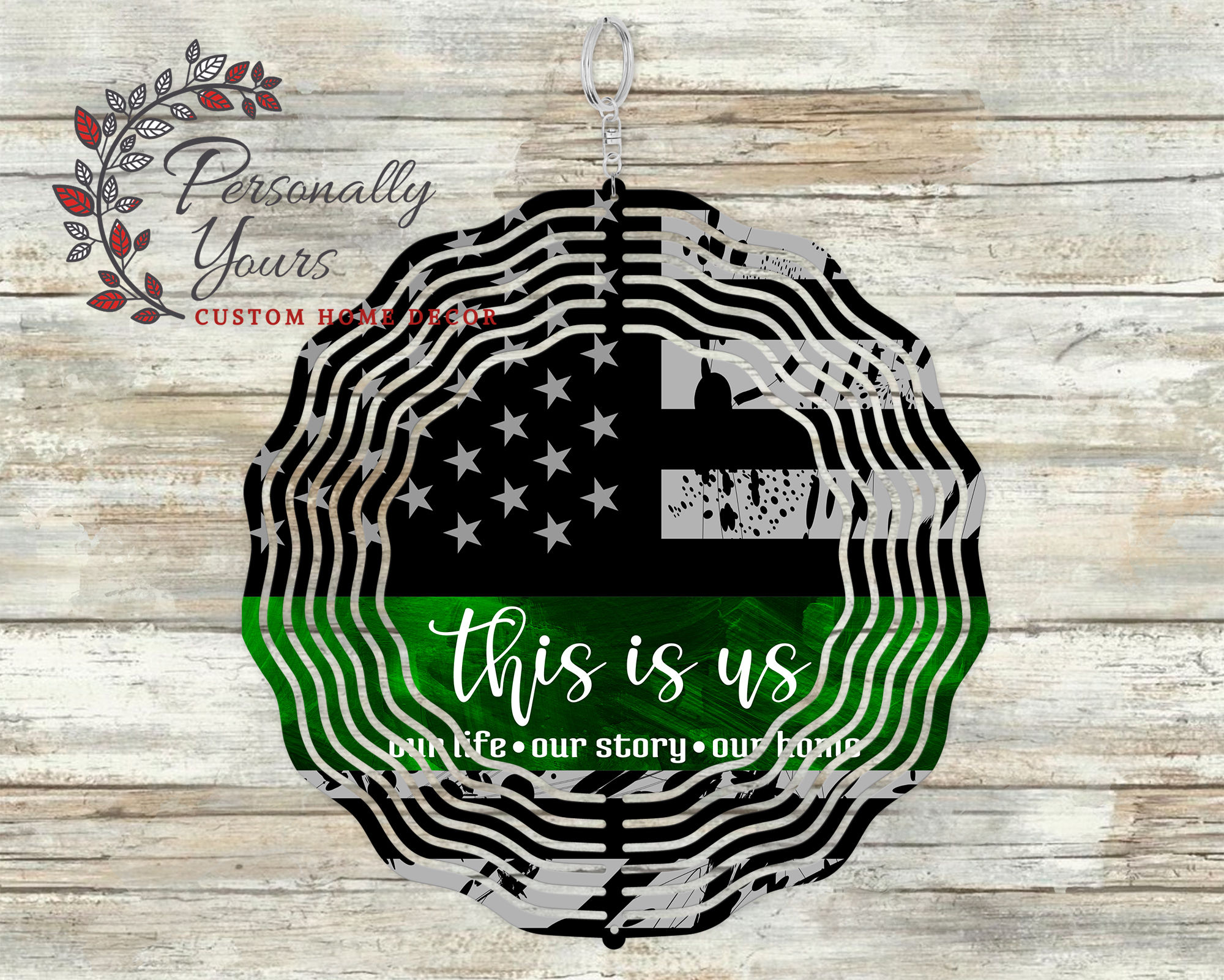 Military "This is Us~Our Life Our Story Our Home" Wind Spinner