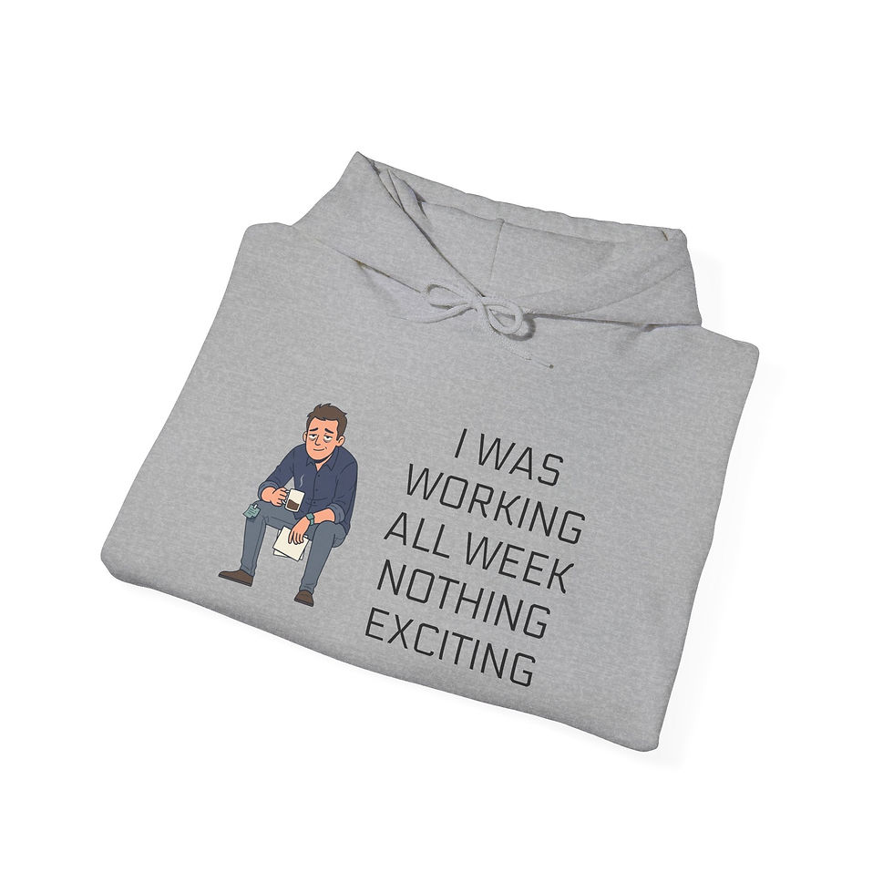 Thumbnail: Friday Night Hoodie – "I Was Working All Week...But Tonight I Am Going Out" Week