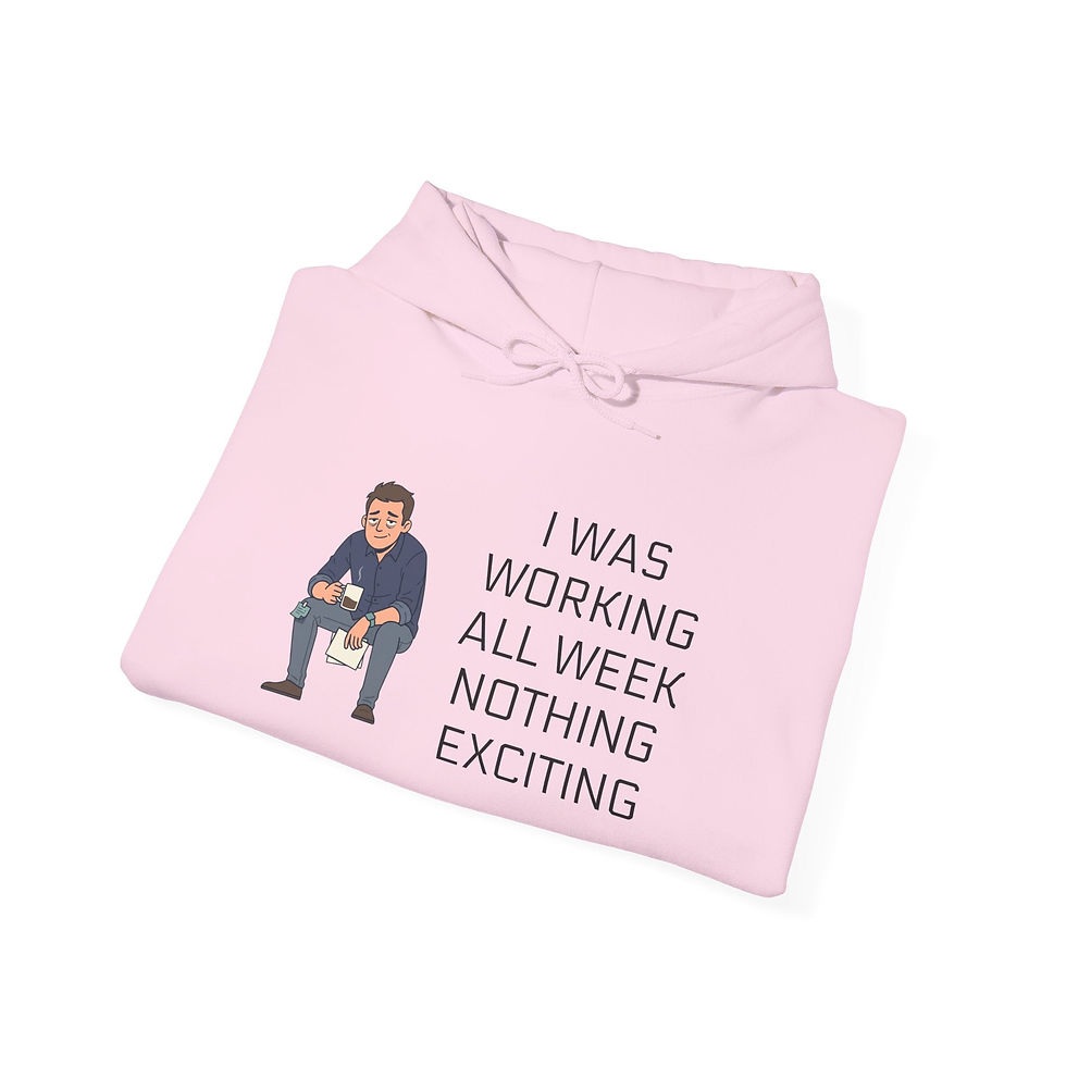 Thumbnail: Friday Night Hoodie – "I Was Working All Week...But Tonight I Am Going Out" Week