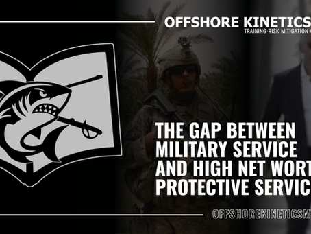 Transitioning from Military to High Net Worth Protective Services: Insights and Strategies