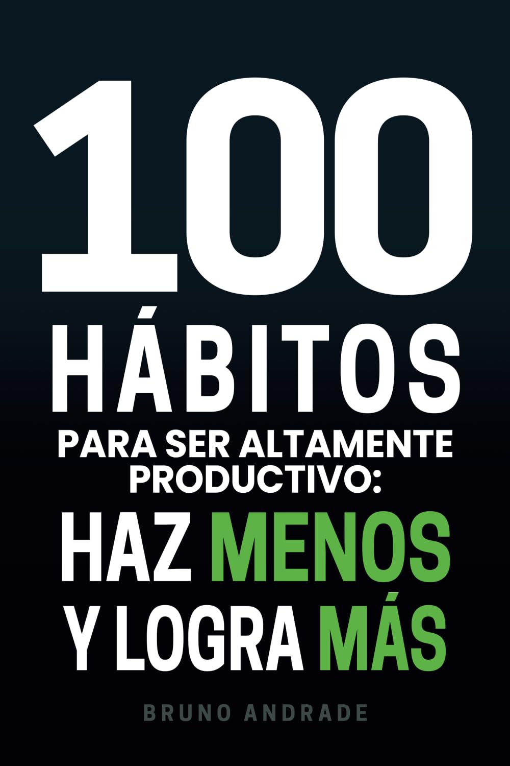 Portada de 100 Hábitos para ser Altamente Productivo