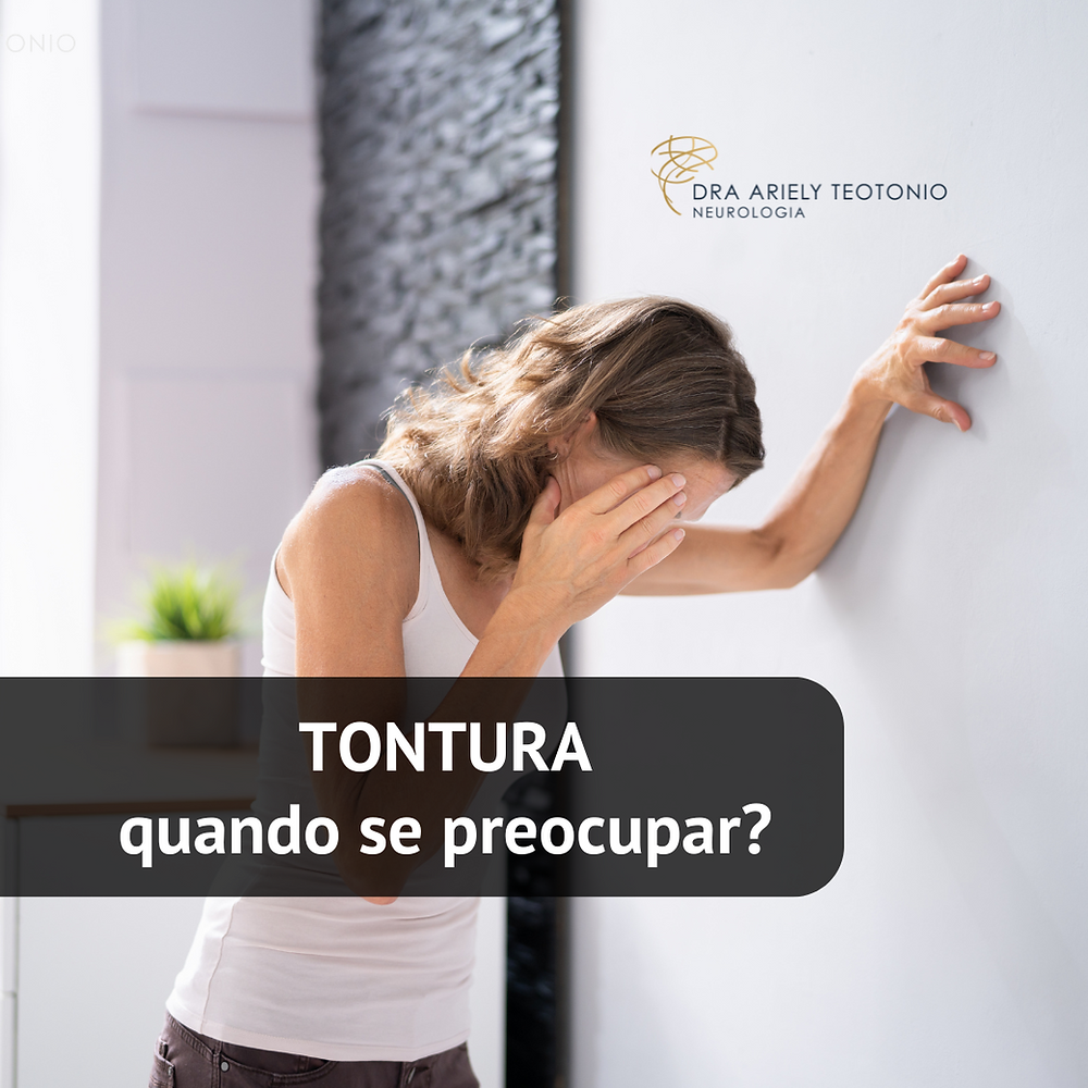 Tontura: o que pode ser e quando se preocupar?