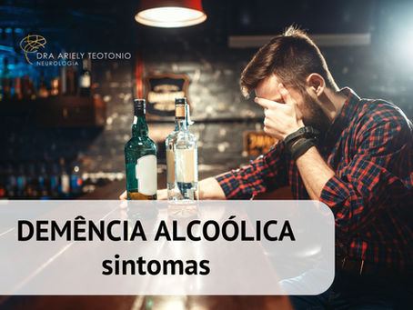 Sintomas da demência alcoólica que você precisa conhecer