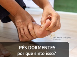Dormência nos pés: por que sinto isso? o que pode ser?
