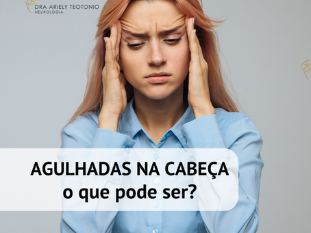 Agulhadas na cabeça: o que pode ser essa sensação de pontada ou choque?