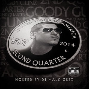 GOODY GUNZ "SECOND QUARTER"